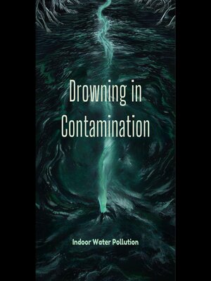 cover image of Drowning in Contamination